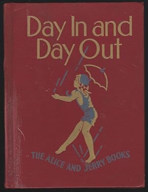 Seller image for DAY IN AND DAY OUT Alice and Jerry Basic Readers for sale by Gibson's Books