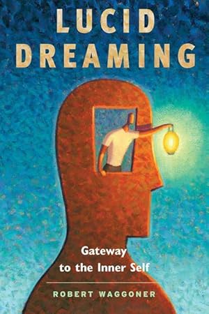 Bild des Verkufers fr Lucid Dreaming: Gateway to the Inner Self zum Verkauf von moluna