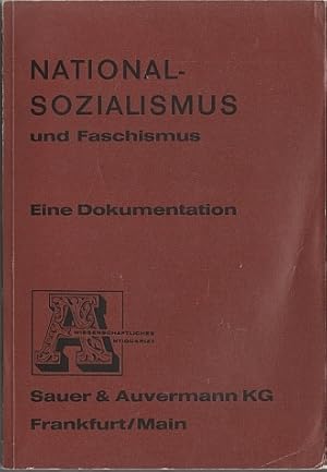 Nationalsozialismus und Faschismus. Eine Dokumentation.