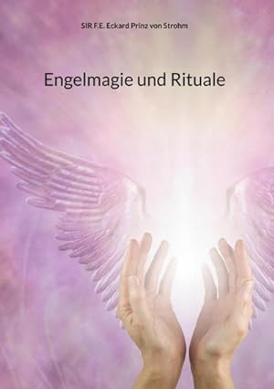 Imagen del vendedor de Engelmagie und Rituale a la venta por BuchWeltWeit Ludwig Meier e.K.