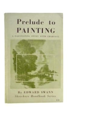 Seller image for Prelude to Painting for sale by World of Rare Books