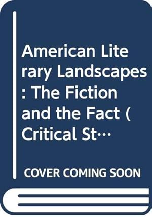 Bild des Verkufers fr American Literary Landscapes: The Fiction and the Fact (Critical Studies Series) zum Verkauf von Redux Books