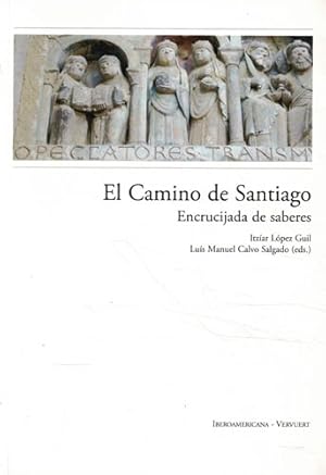 Bild des Verkufers fr El Camino de Santiago. Encrucijada de saberes zum Verkauf von Librera Cajn Desastre