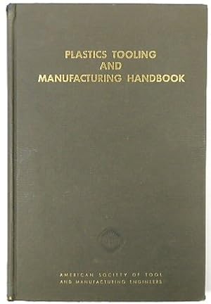 Bild des Verkufers fr Plastics Tooling and Manufacturing Handbook zum Verkauf von PsychoBabel & Skoob Books