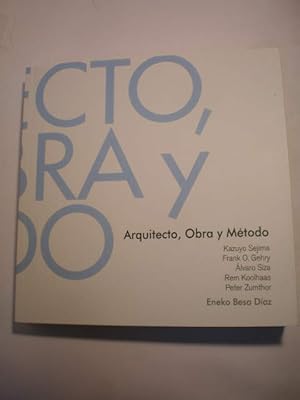 Arquitecto, Obra y Método