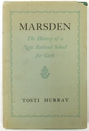 Marsden: The History of a New Zealand School for Girls