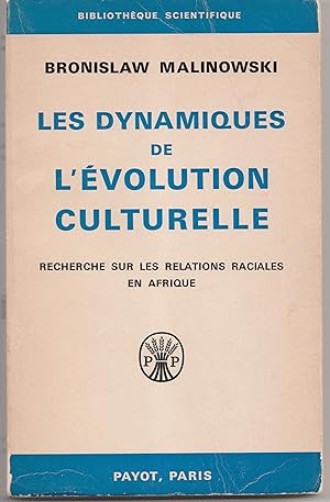 Les dynamiques de l'évolution culturelle. Recherche sur les relations raciales en Afrique