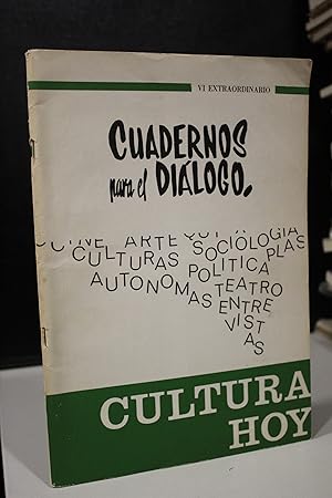 Cuadernos para el Diálogo, VI Extraordinario. Cultura Hoy.