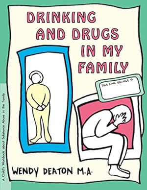 Seller image for Drinking and Drugs in My Family: A Child's Workbook About Substance Abuse in the Family for sale by Redux Books