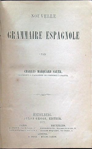 Bild des Verkufers fr Nouvelle Grammaire espagnole zum Verkauf von Librodifaccia