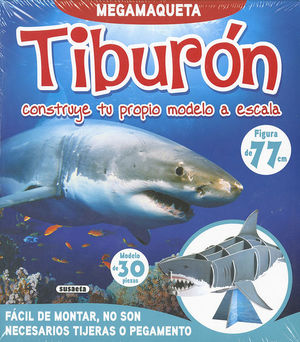 TIBURON (MEGA MAQUETA). CONSTRUYE TU PROPIO MODELO A ESCALA