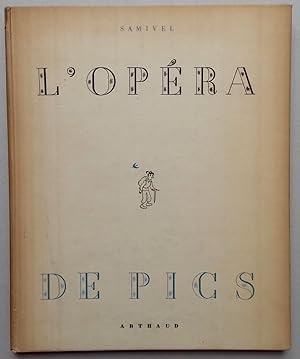 Imagen del vendedor de L'opra de pics. Cinquante compositions de Samivel, prcdes de La Rponse des hauteurs. a la venta por Le Cabinet d'Amateur