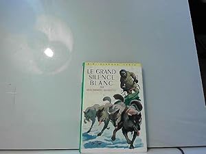Bild des Verkufers fr Le Grand silence blanc (Bibliothque verte) zum Verkauf von JLG_livres anciens et modernes