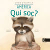 Imagen del vendedor de Qui soc? Cries danimals - Amrica a la venta por AG Library