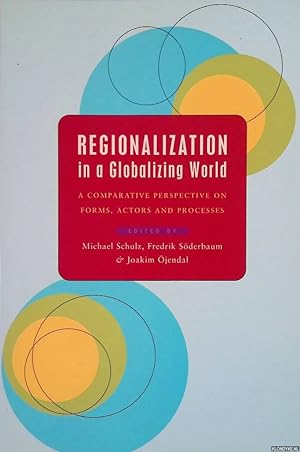 Bild des Verkufers fr Regionalization in a Globalizing World: A Comparative Perspective on Forms, Actors and Processes zum Verkauf von Klondyke