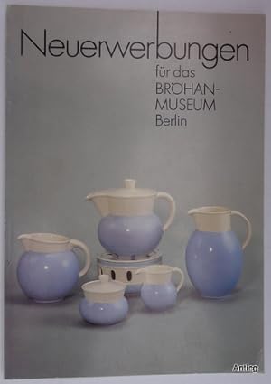 Seller image for Neuerwerbungen fr das Brhan-Museum Berlin. for sale by Antiquariat Gntheroth