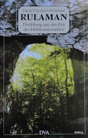 Bild des Verkufers fr Rulaman. Naturgeschichtliche Erzhlung aus der Zeit des Hhlenmenschen und des Hhlenbren. Mit smtlichen Illustrationen der Erstausgabe von 1878. Nachwort von Hansjrg Kster. zum Verkauf von Antiquariat Gntheroth