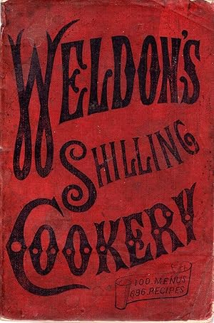 Weldon's Menu Cookery Book , for Moderate People with Moderate Incomes
