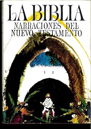 Seller image for La Biblia: Narraciones Del Nuevo Testamento for sale by Papel y Letras