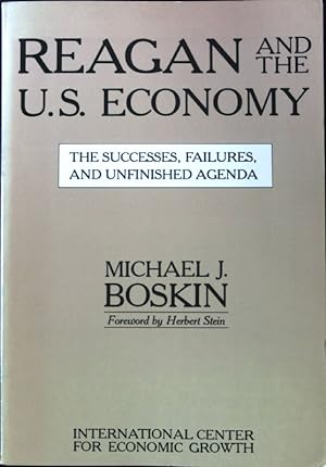 Seller image for Reagan and the Economy: The Successes, Failures and Unfinished Agenda; for sale by books4less (Versandantiquariat Petra Gros GmbH & Co. KG)