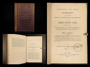 Bild des Verkufers fr Historical and legal examination of that part of the decision of the Supreme Court of the United States in the Dred Scott case zum Verkauf von Schilb Antiquarian