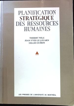 Bild des Verkufers fr La planification stratgique des ressources humaines; zum Verkauf von books4less (Versandantiquariat Petra Gros GmbH & Co. KG)