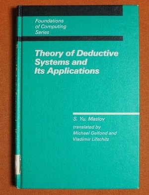 Bild des Verkufers fr Theory of Deductive Systems and Its Applications (Foundations of Computing) zum Verkauf von GuthrieBooks