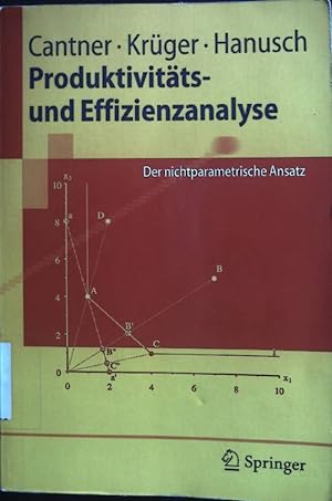 Imagen del vendedor de Produktivitts- und Effizienzanalyse: Der nichtparametrische Ansatz. Springer-Lehrbuch. a la venta por books4less (Versandantiquariat Petra Gros GmbH & Co. KG)