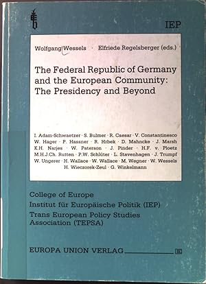 Bild des Verkufers fr The Federal Republic of Germany and the European Community: The Presidency and Beyond zum Verkauf von books4less (Versandantiquariat Petra Gros GmbH & Co. KG)