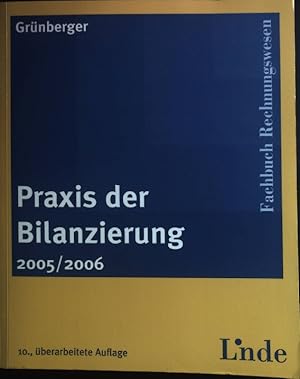 Seller image for Praxis der Bilanzierung : 2005/2006 Fachbuch Rechnungswesen for sale by books4less (Versandantiquariat Petra Gros GmbH & Co. KG)