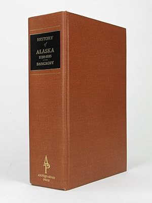Bild des Verkufers fr History of Alaska 1730 - 1885 zum Verkauf von Long Brothers Fine & Rare Books, ABAA