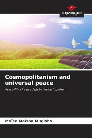 Image du vendeur pour Cosmopolitanism and universal peace mis en vente par moluna