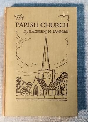 Imagen del vendedor de The Parish Church: Its Architecture and Antiquities a la venta por Trouve Books