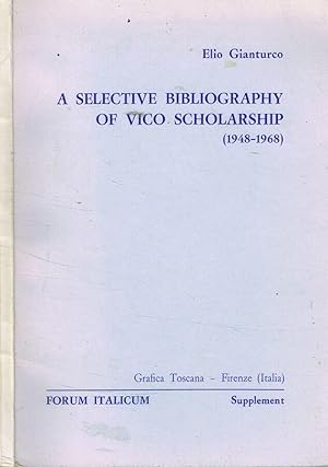 Bild des Verkufers fr A selective bibliography of vico scholarship 1948-1968 zum Verkauf von Biblioteca di Babele