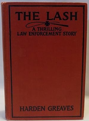 Seller image for The Lash: A Thrilling Story of Law Enforcement for sale by MLC Books