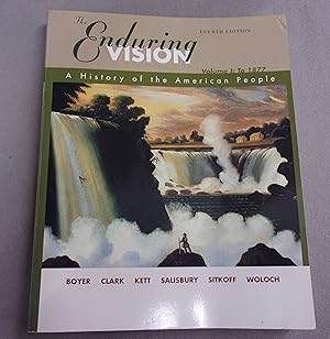 Seller image for The Enduring Vision A History of the American People Volume 1: To 1877 for sale by Baggins Book Bazaar Ltd