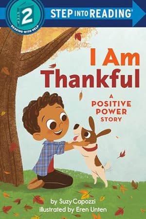 Image du vendeur pour I Am Thankful: A Positive Power Story (Step into Reading) by Capozzi, Suzy [Paperback ] mis en vente par booksXpress