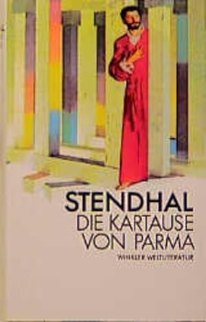 Bild des Verkäufers für Die Kartause von Parma (Artemis & Winkler - Blaue Reihe) zum Verkauf von Gerald Wollermann