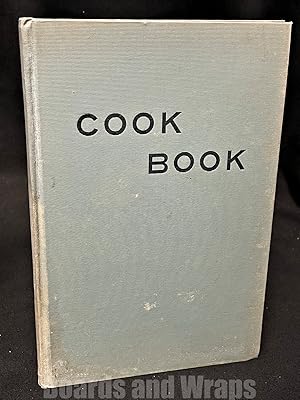 A Cook Book of Tried and Approved Recipes