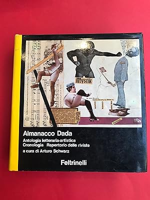 Almanacco dada. Antologia letteraria - artistica. Cronologia repertorio delle riviste