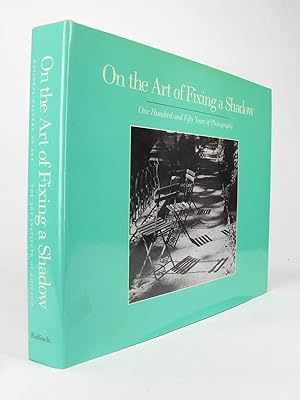 Bild des Verkufers fr On the Art of Fixing a Shadow, One Hundred and Fifty Years of Photography [Exhibition Catalog] zum Verkauf von Long Brothers Fine & Rare Books, ABAA