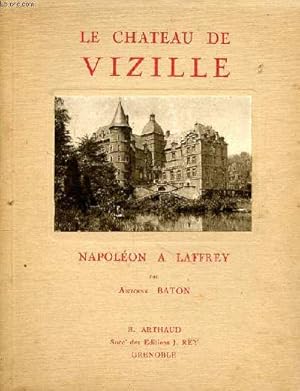 Imagen del vendedor de Le chteau de Vizille Napolon  Laffrey a la venta por Le-Livre