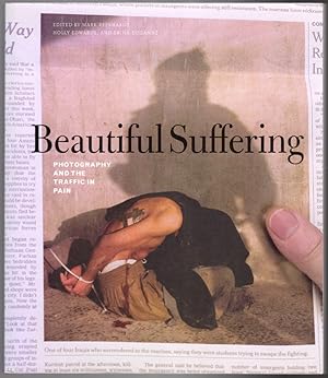 Imagen del vendedor de Beautiful Suffering: Photography and the Traffic in Pain a la venta por Lake Country Books and More