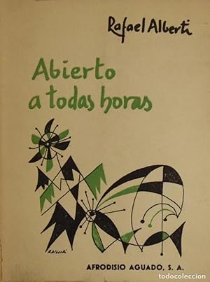Imagen del vendedor de Abierto a todas horas. 1960 - 1963. Rafael Alberti. 1 edicin a la venta por Grupo Letras