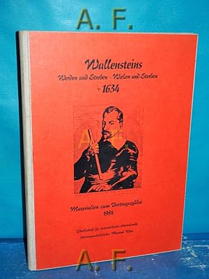 Seller image for Wallensteins Werden und Streben - Wirken und Sterben +1634. Materialien zum Vortragszyklus 1984. for sale by Antiquarische Fundgrube e.U.