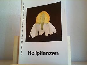 Heilpflanzen. Stuttgarter Beiträge zur Naturkunde - Serie C - Nr. 29. Arzneimittel aus der Natur.