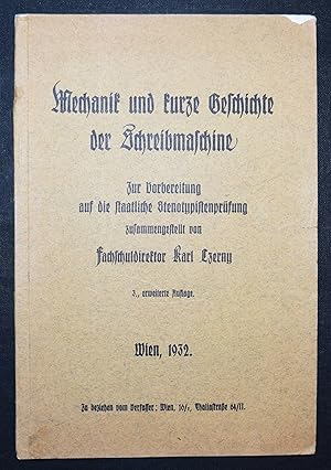 Mechanik und kurze Geschichte der Schreibmaschine. Zur Vorbereitung auf die staatliche Stenotypie...