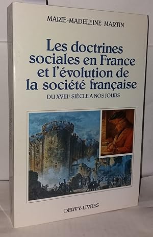 Les doctrines sociales en France et l'évolution de la société française - du XVIIIe siècle à nos ...