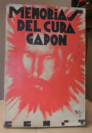 MEMORIAS DEL CURA GAPON. Traducción directa del ruso por Andrés Nin, con una introducción del mis...