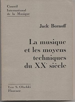 Seller image for La musique et les moyens techniques du XXe sicle for sale by Librairie Franoise Causse